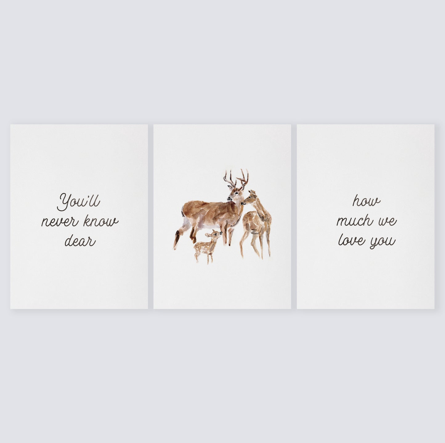 You'll Never Know Dear Deer Family Print Set