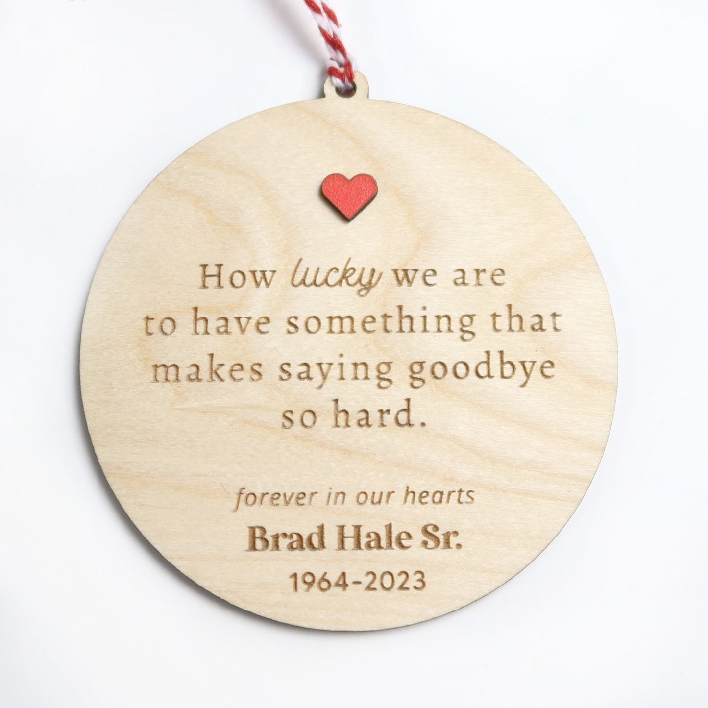 Lucky to Have Something that Makes Saying Goodbye So Hard Memorial Ornament - Holiday Ornaments - Moon Rock Prints