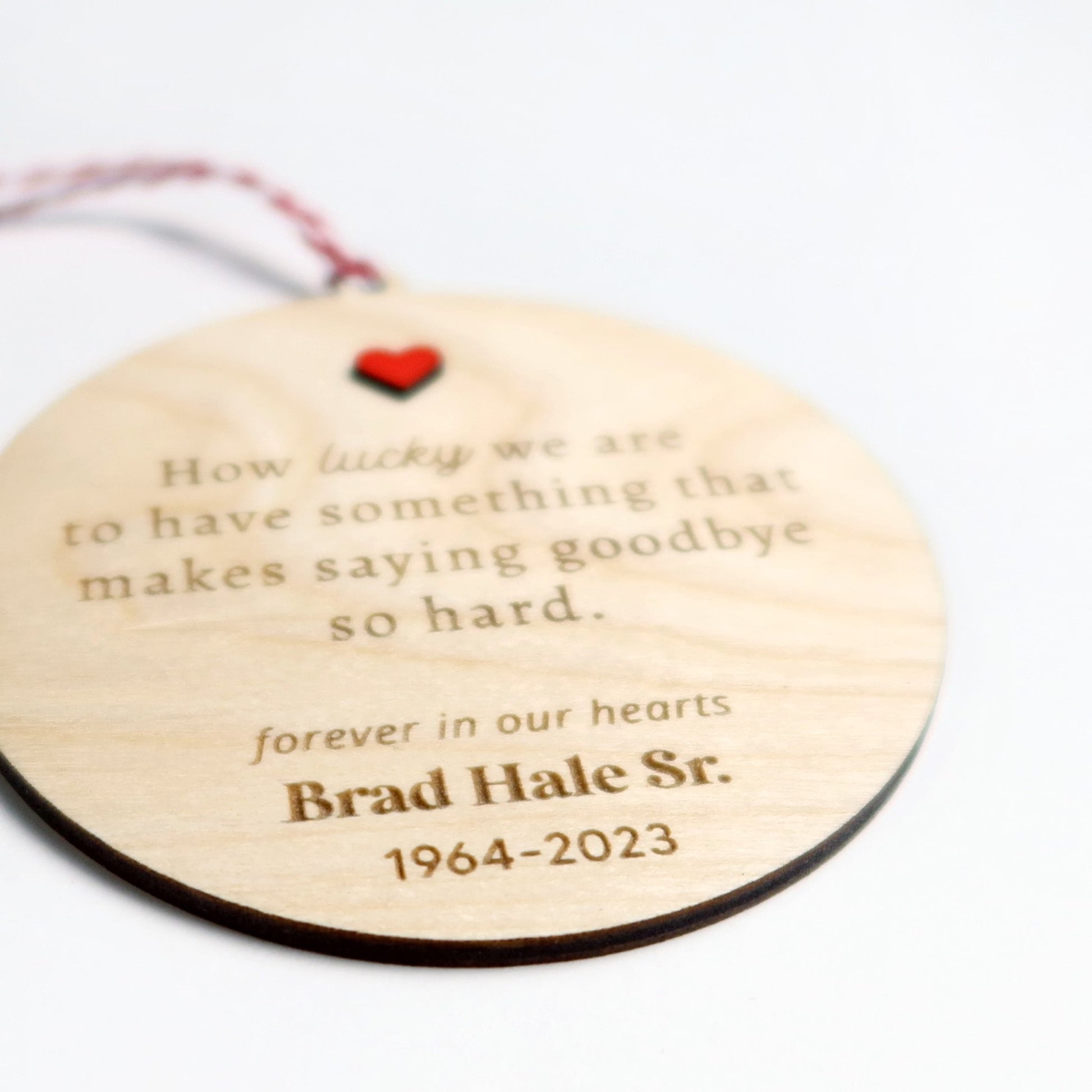 Lucky to Have Something that Makes Saying Goodbye So Hard Memorial Ornament - Holiday Ornaments - Moon Rock Prints