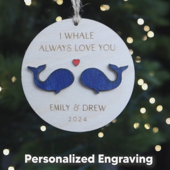 I Whale Always Love You Coastal Christmas Ornament Personalized Gift for Couple