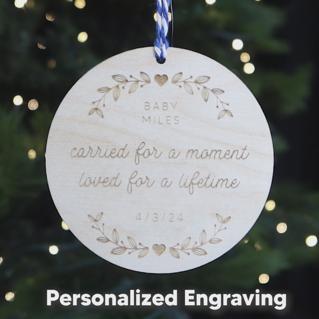 Carried for a Moment Loved for a Lifetime Ornament Personalized Baby Loss Keepsake